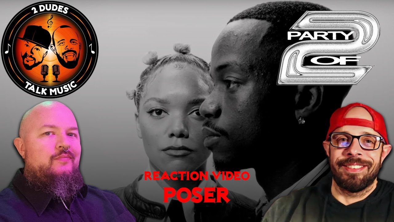ALL KILLER, NO FILLER!! REACTION: Partyof2 - Poser