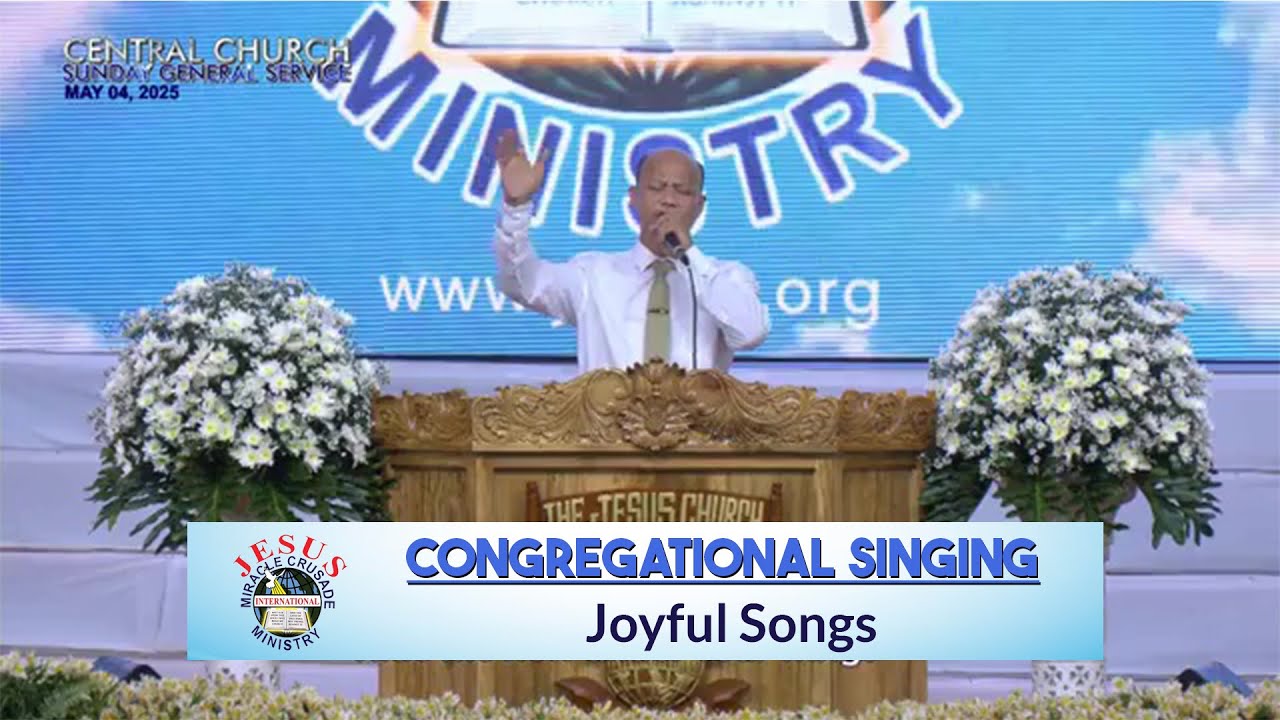 JMCIM | Congregational Singing | Joyful Songs | May 4, 2025