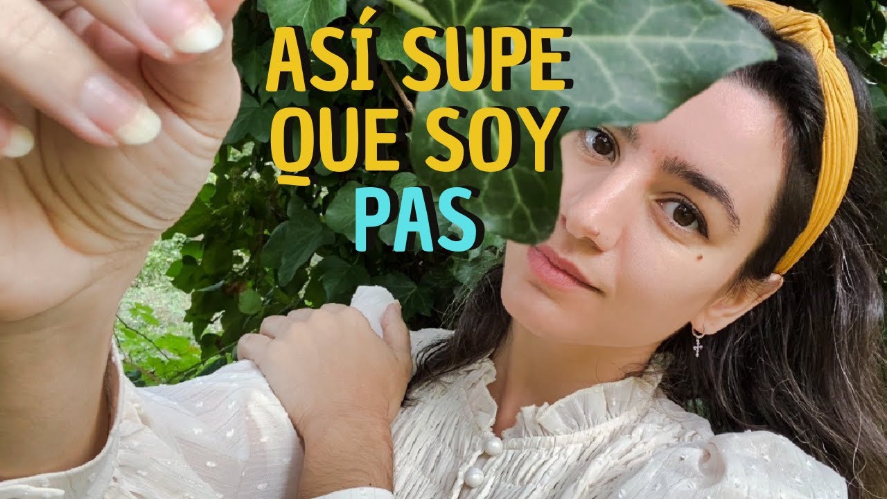 Cómo descubrí que soy PAS y qué cambio supuso en mi vida | Persona Altamente Sensible