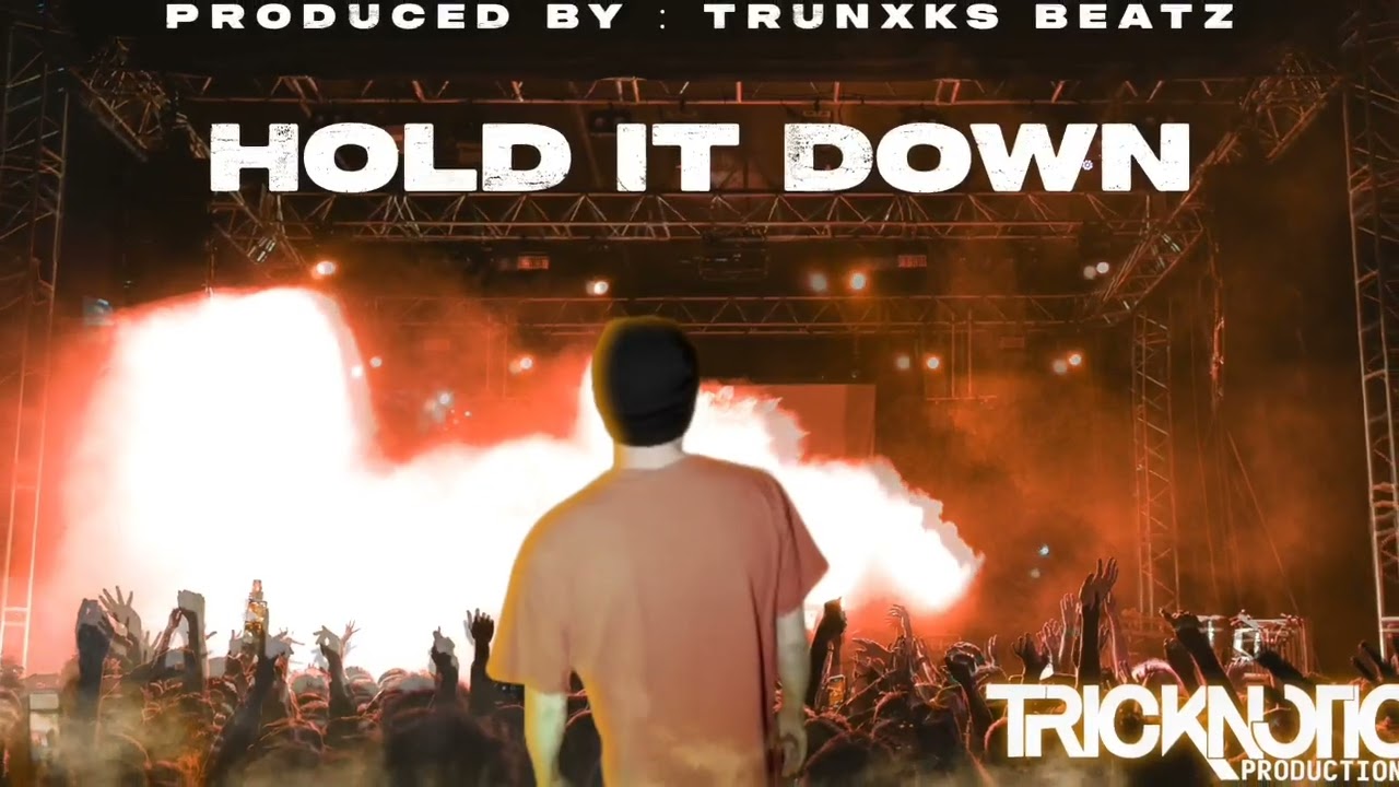Hold It Down ( Prod By Trunxks Beatz )