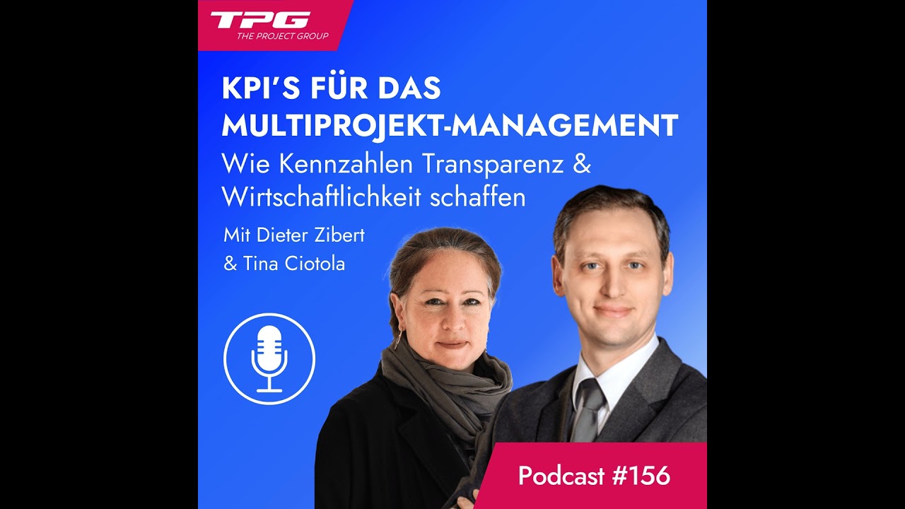 #156 KPIs im Multiprojektmanagement – Wie Kennzahlen Transparenz und Wirtschaftlichkeit schaffen