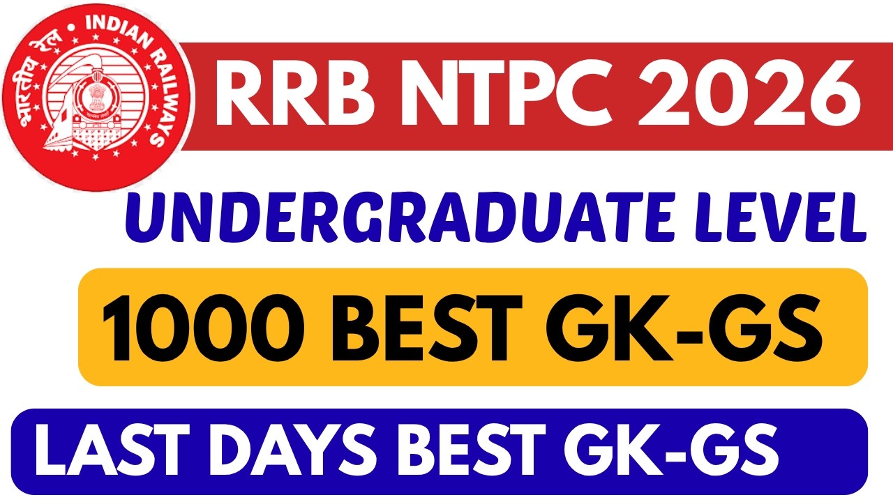 RRB NTPC 2026 | NTPC GK GS