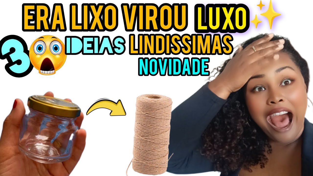 👏♻️Era LIXO VIROU DECORAÇÕES✨LINDISSIMAS PARA CASA ! 3 IDEIAS SUSTENTAVEIS! ♻️🔝