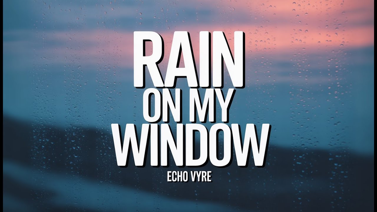 Rain on My Window - New Afrobeat 2026 | Echo Vyre Official Playlist (Lyrics)