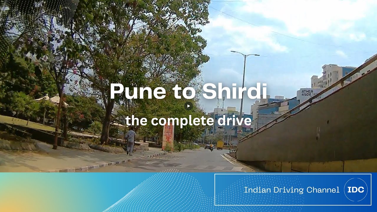 Driving - Pune to Shirdi - 210 Kms - 4 Hrs