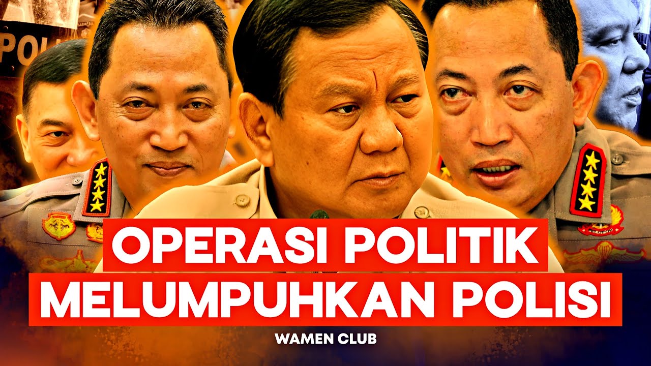 Operasi Politik Lingkar Prabowo Melumpuhkan Polisi, Kapolri Jenderal Listyo Melawan?!