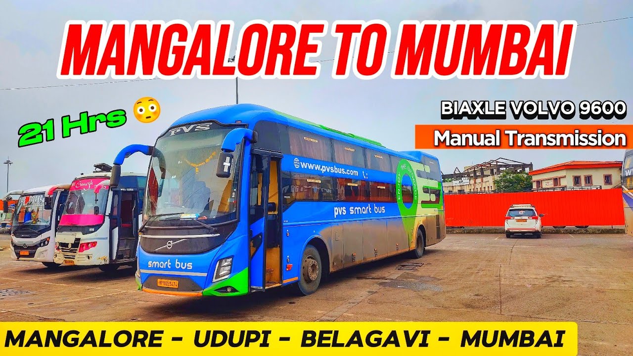 MANGALORE to MUMBAI by PVS Volvo 9600 Biaxle Bus | Dangerous Yellappur Ghat | 1000 Kms : 21 Hours