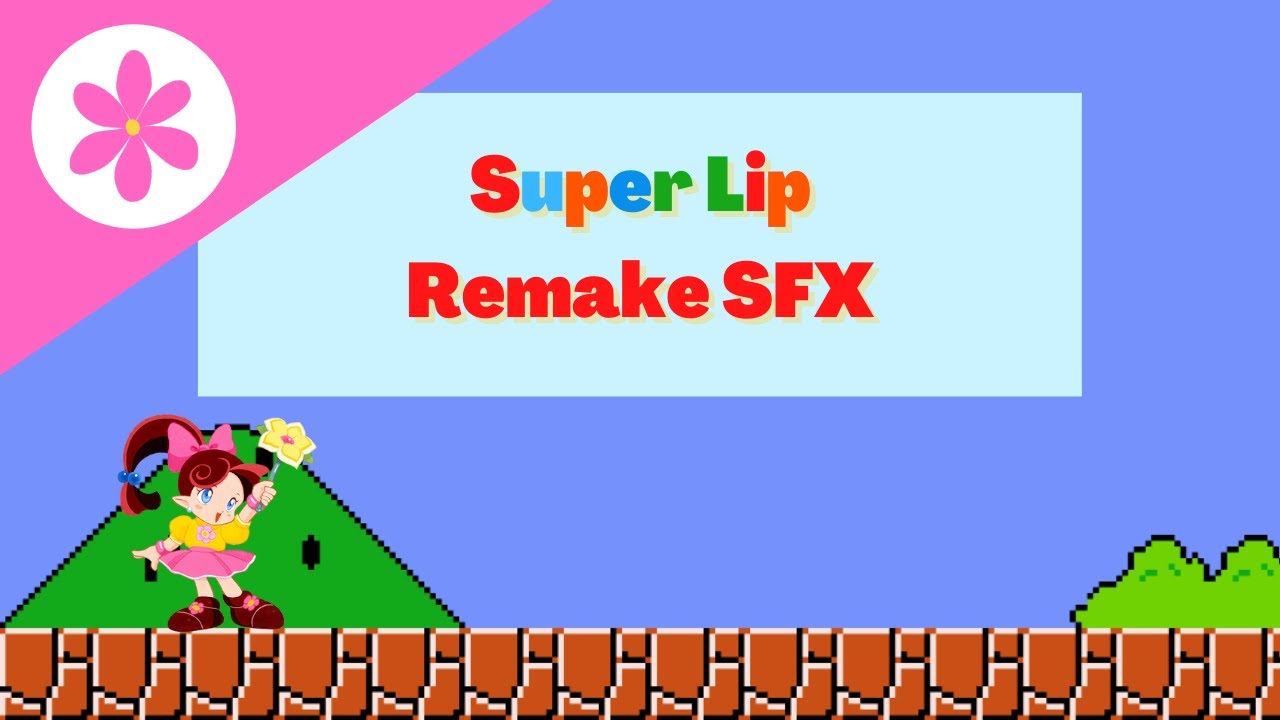 Super Lip (From Panel De Pon) SMB Remake Sounds (For Mamon Star Projects MF-2nd)