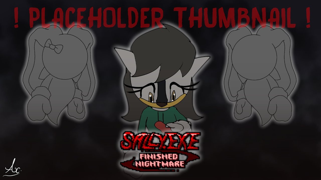 (First Impression) Sally.EXE Finished Nightmare - Sacrificed Ending C Playthrough.