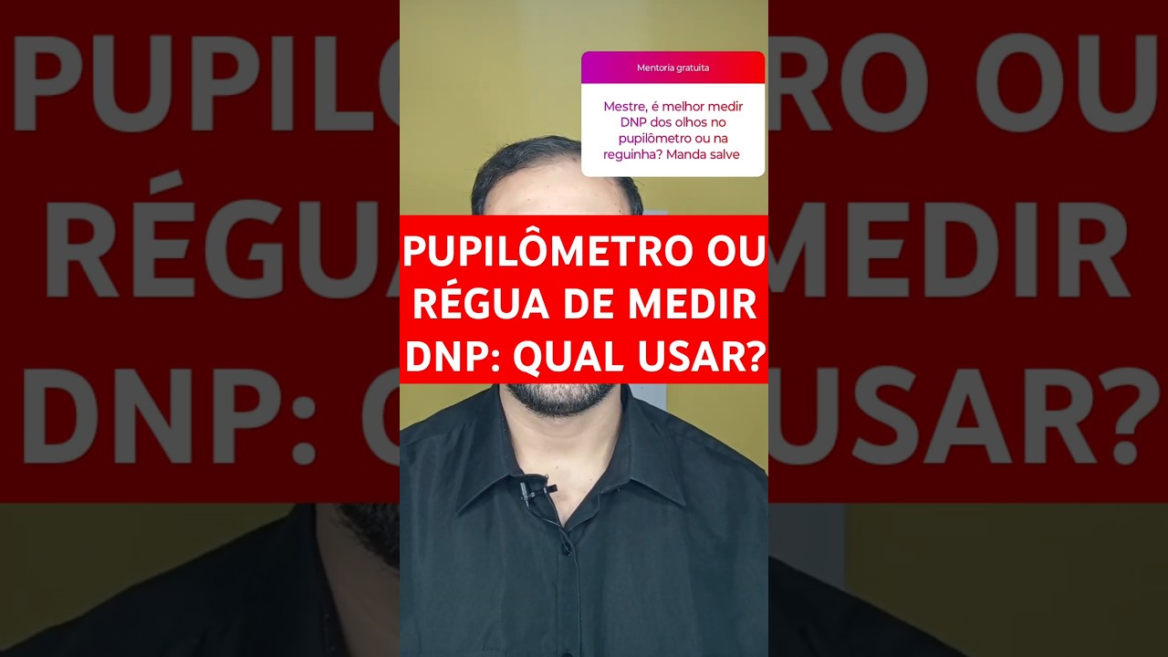 PUPIL&Ocirc;METRO DIGITAL ou R&Eacute;GUA DE MEDIR DNP: qual usar? #shorts #viralvideo #otica #foryou