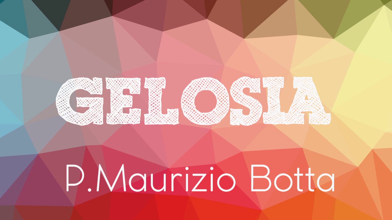 P. Maurizio Botta - Gelosia