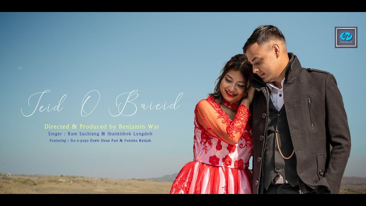 Ieid O Baieid || Ram Suchiang & Ibankitbok Lyngdoh || Official Music Video