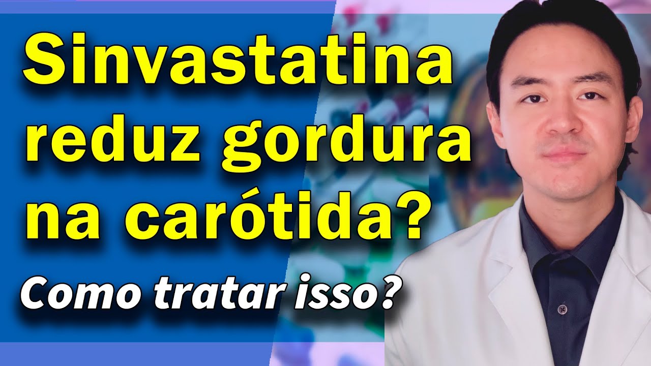 Estatina ajuda reduzir placa de gordura na car&oacute;tida? Como tratar isso?