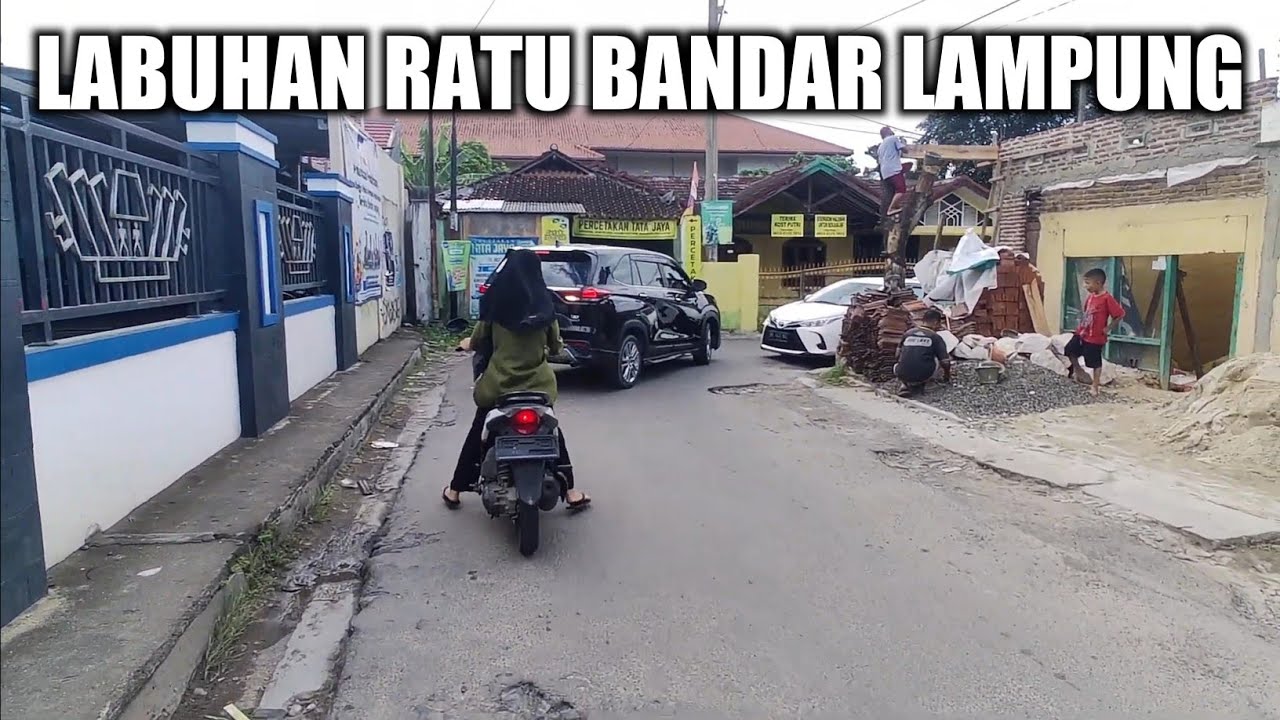 Labuhan dalam sampai kampung baru unila Bandar Lampung
