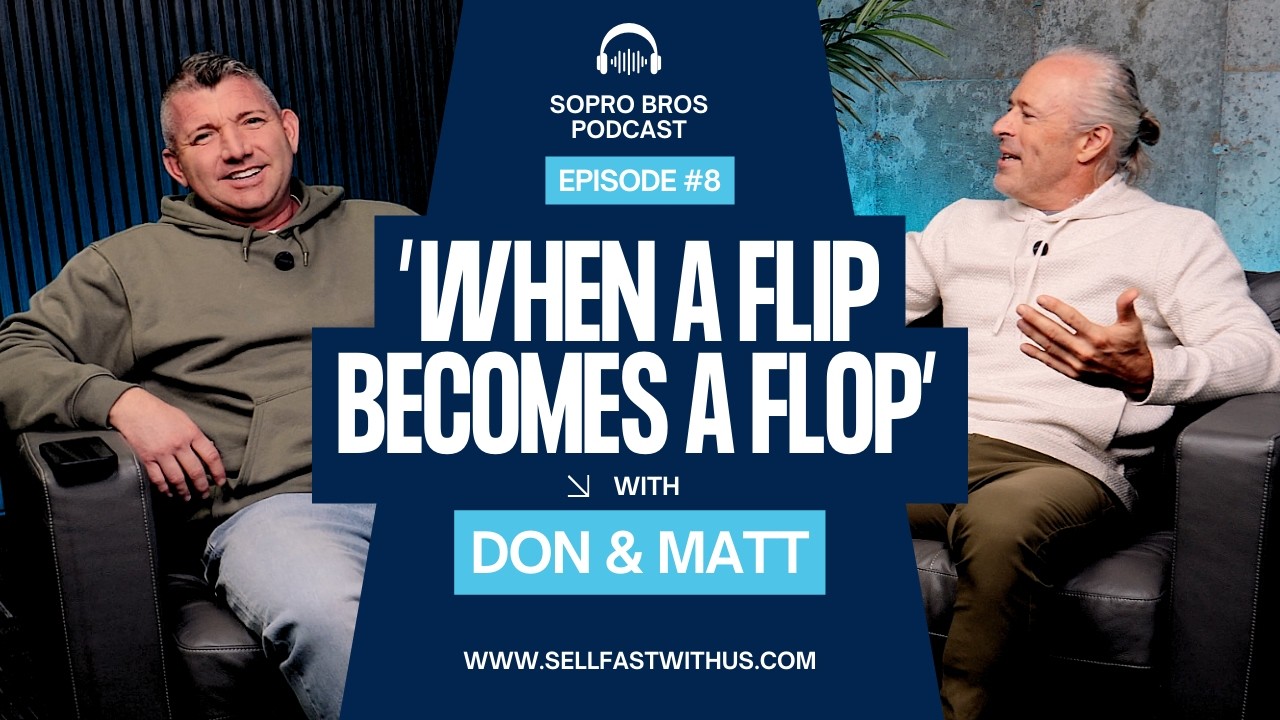 SoPro Bros Podcast, Episode #8 - When a Flip Turns Into a Flop
