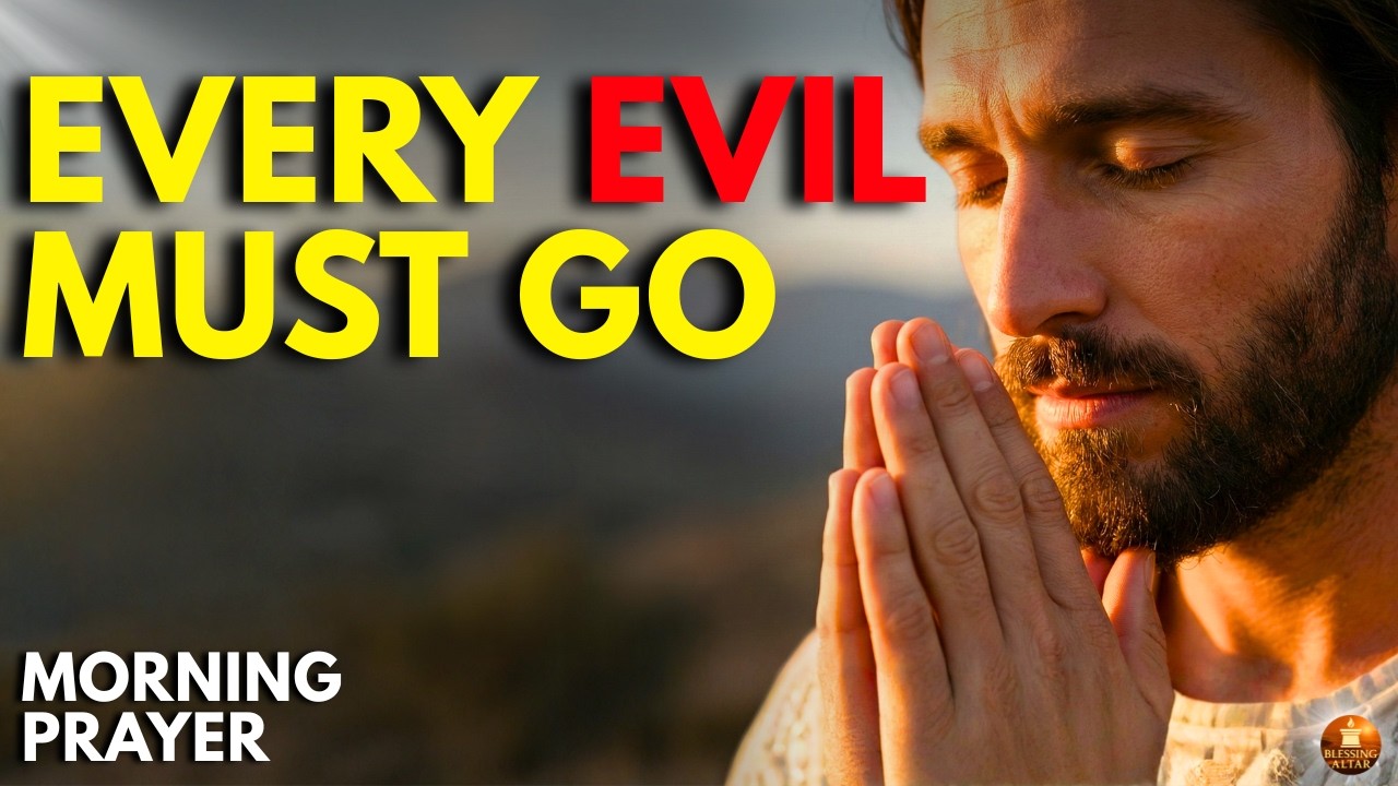 LISTEN TO THIS | Powerful & Blessed Prayers To Uproot Everything That Is Evil In Your Life