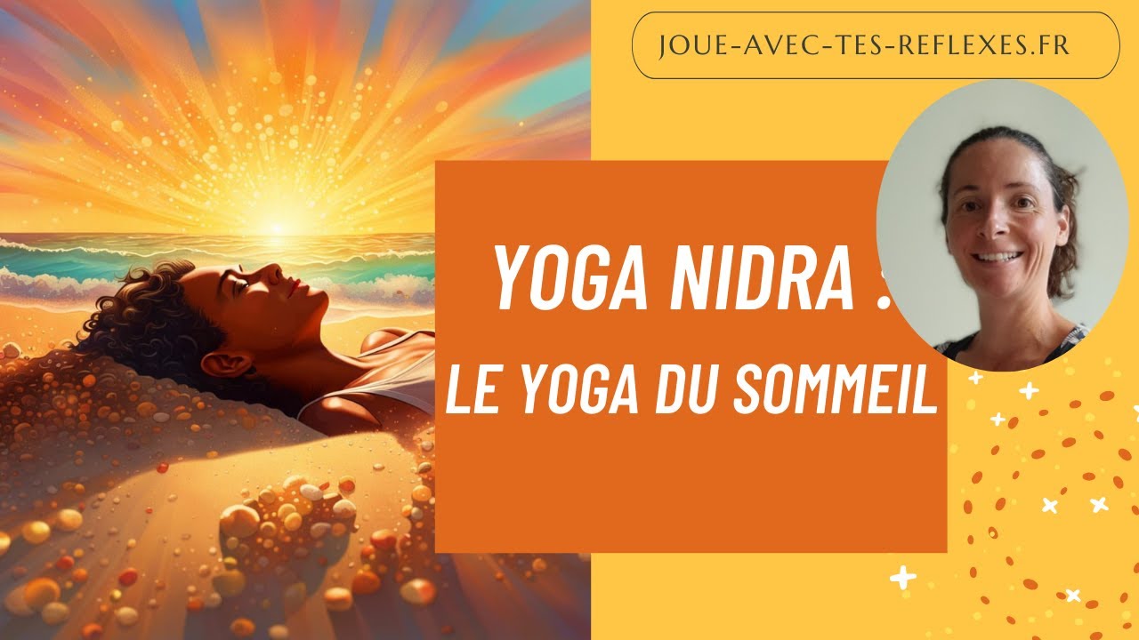 Yoga nidra, le yoga du sommeil