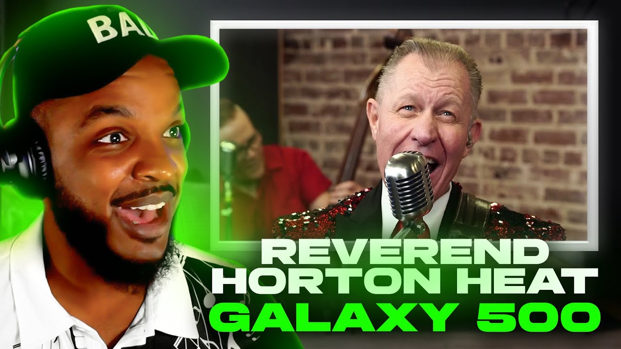 🎵 Reverend Horton Heat - Galaxy 500 REACTION