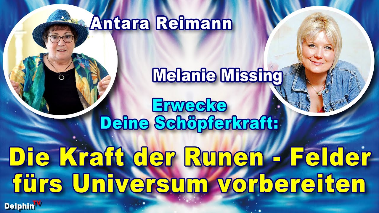 Die Kraft der Runen - Felder fürs Universum vorbereiten - Antara Reimann - Schöpferkraft erwecken