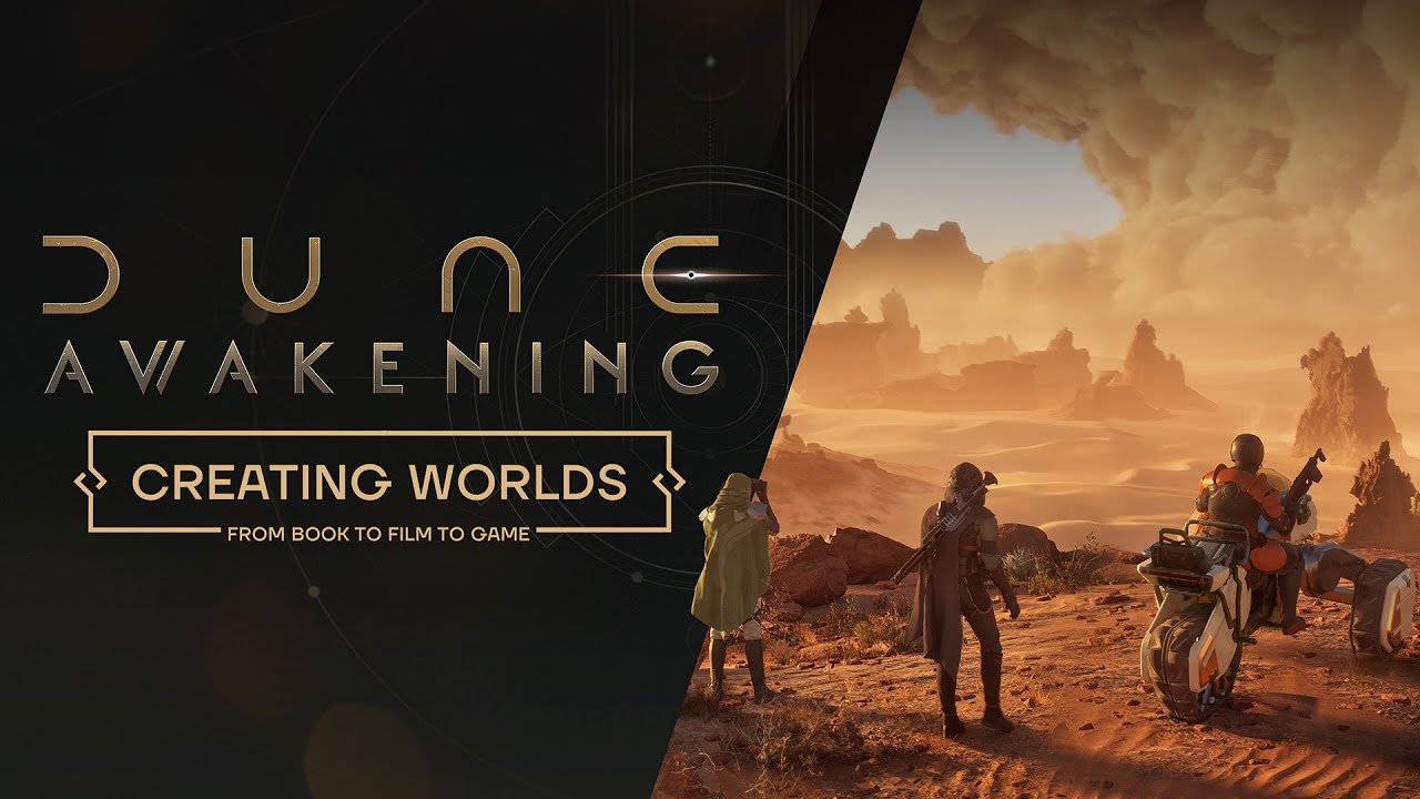 Dune: Awakening &ndash; Creating Worlds, from Book to Film to Game
