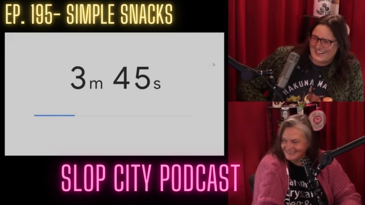SiMpLe SnAcKs | Slop City Podcast with Libbie Higgins & Tina Dybal | Ep. 195