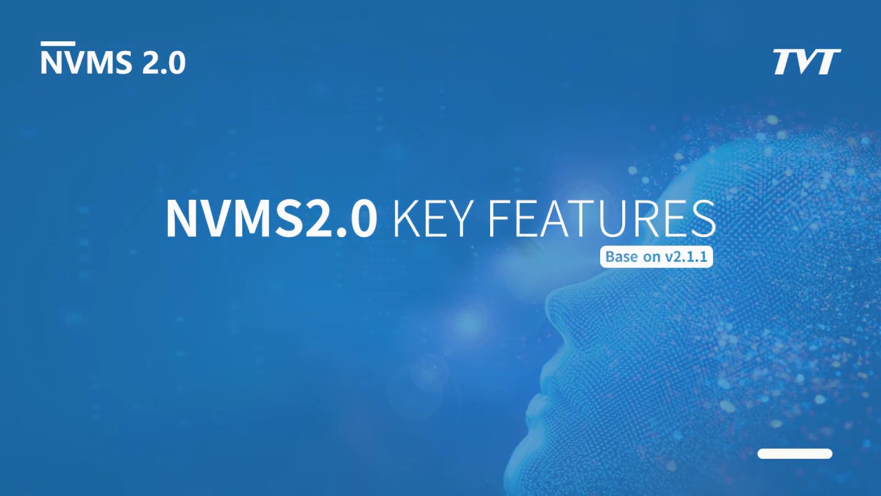 Key Features@NVMS 2.0 (V2.1.1)