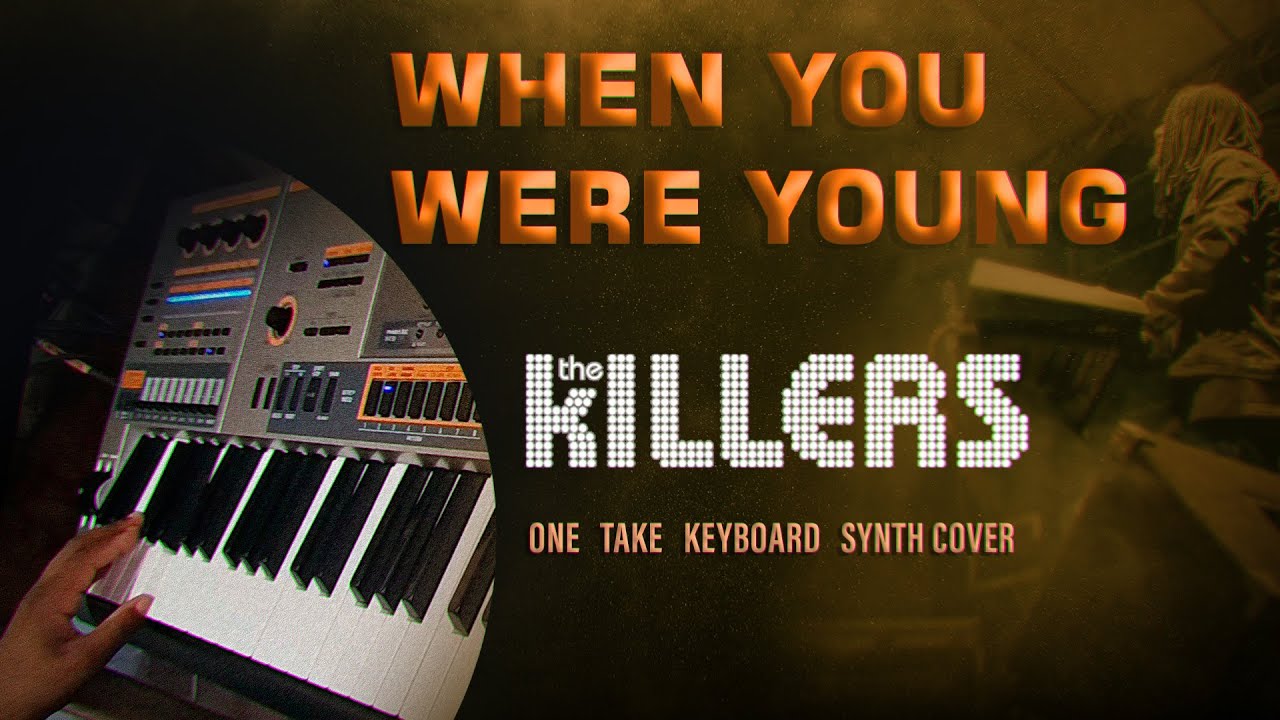 The Killers - When You Were Young (Keyboard Synth Cover)