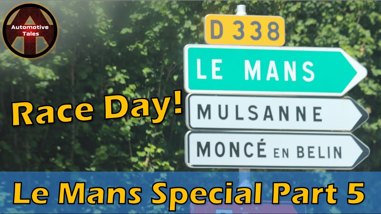 Our Le Mans Adventure part 5 - Drivers Parade and Race Day!