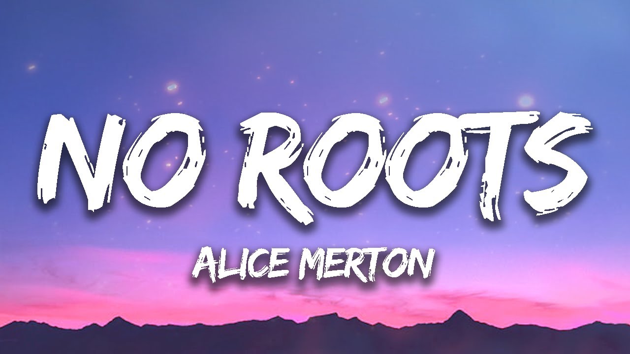 Alice Merton – No Roots (Lyrics)