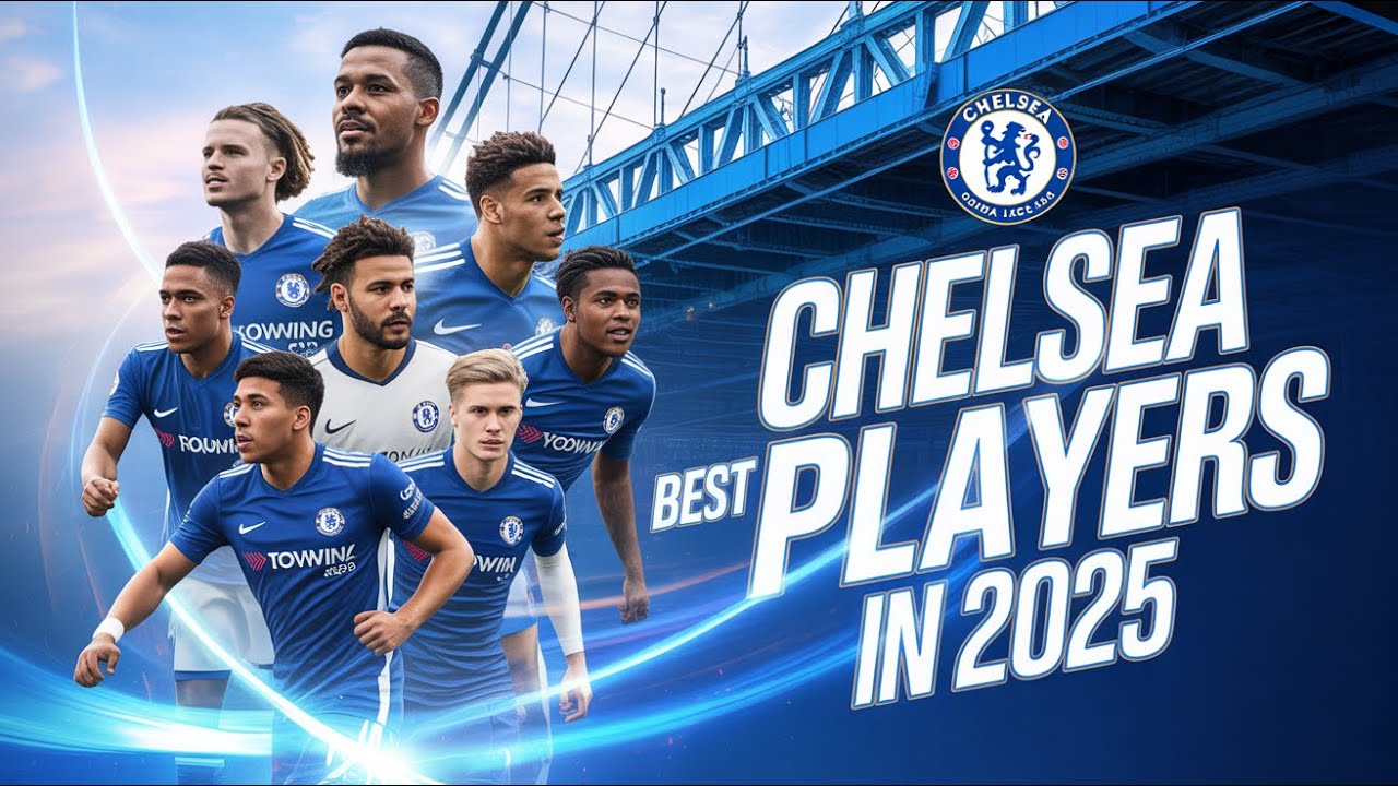 Chelsea’s Best Players in 2025: Top 10 Star Performers #ChelseaFC #CFC #Chelsea #