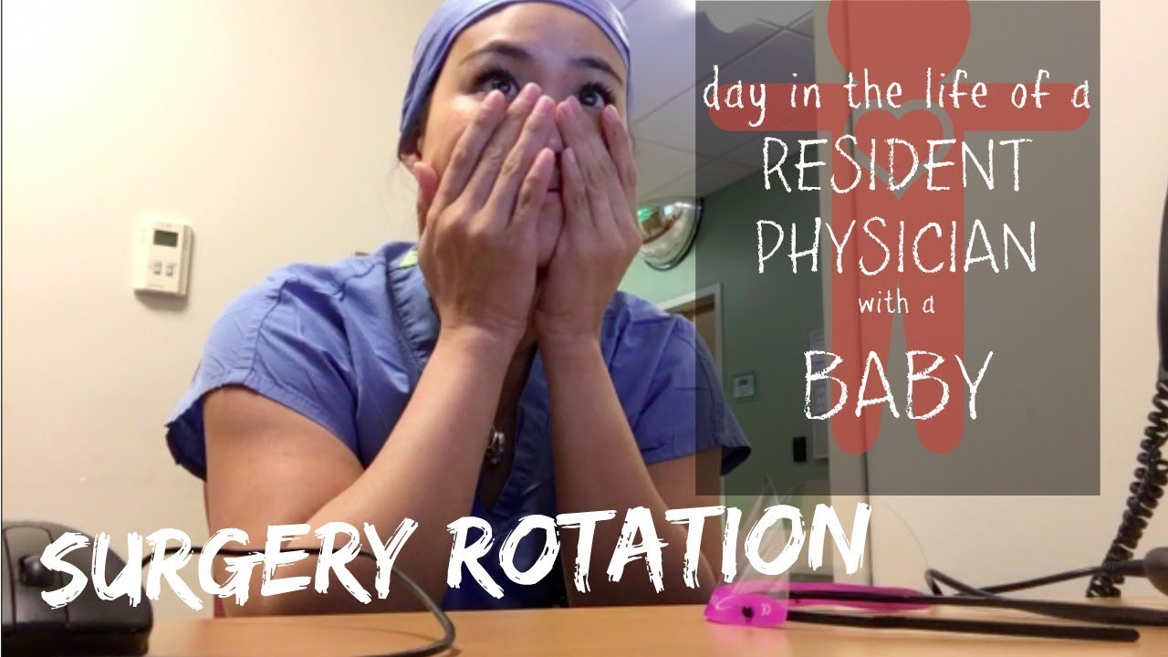 Day in the Life of a Resident Physician with a Baby | Surgery Rotation