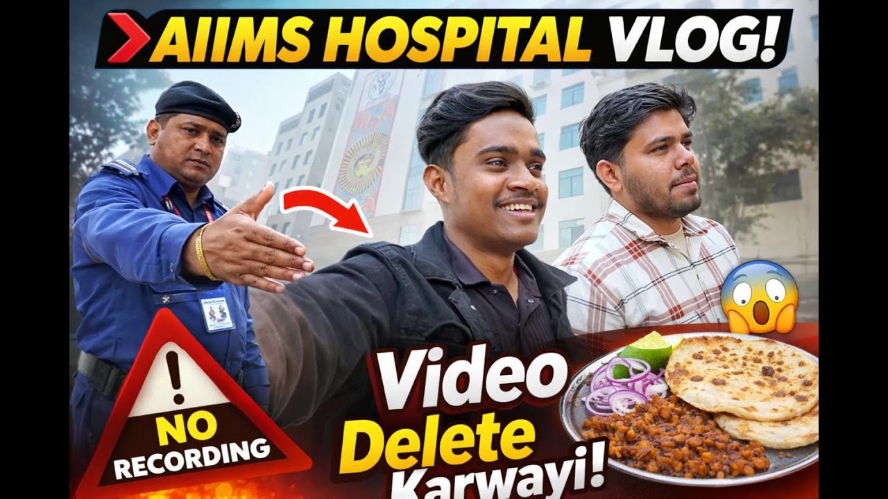 AIIMS Hospital Vlog | Video Banana Pada Mehnga 😮 | Friends & Food