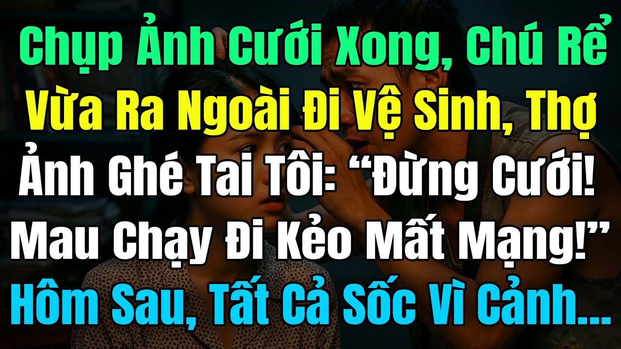 Chụp Ảnh Cưới Xong, Chú Rể Vừa Ra Ngoài, Thợ Ảnh Ghé Tai Tôi: “Đừng Cưới! Chạy Ngay Đi Kẻo Mất Mạng!