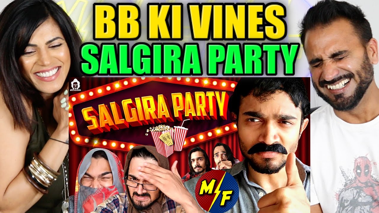 BB KI VINES | SALGIRA PARTY | Babloo Ji Romantic Mood Mein?! | REACTION!!