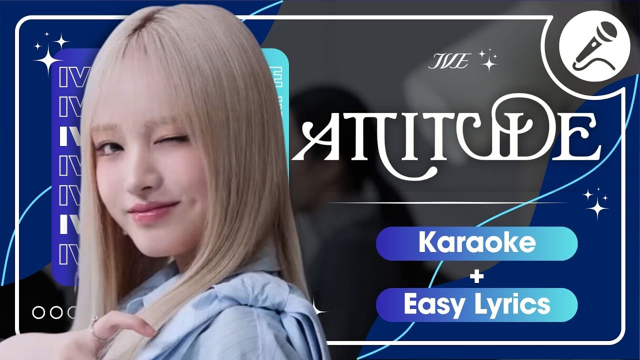 IVE - 'ATTITUDE' Instrumental | Karaoke with Easy Lyrics