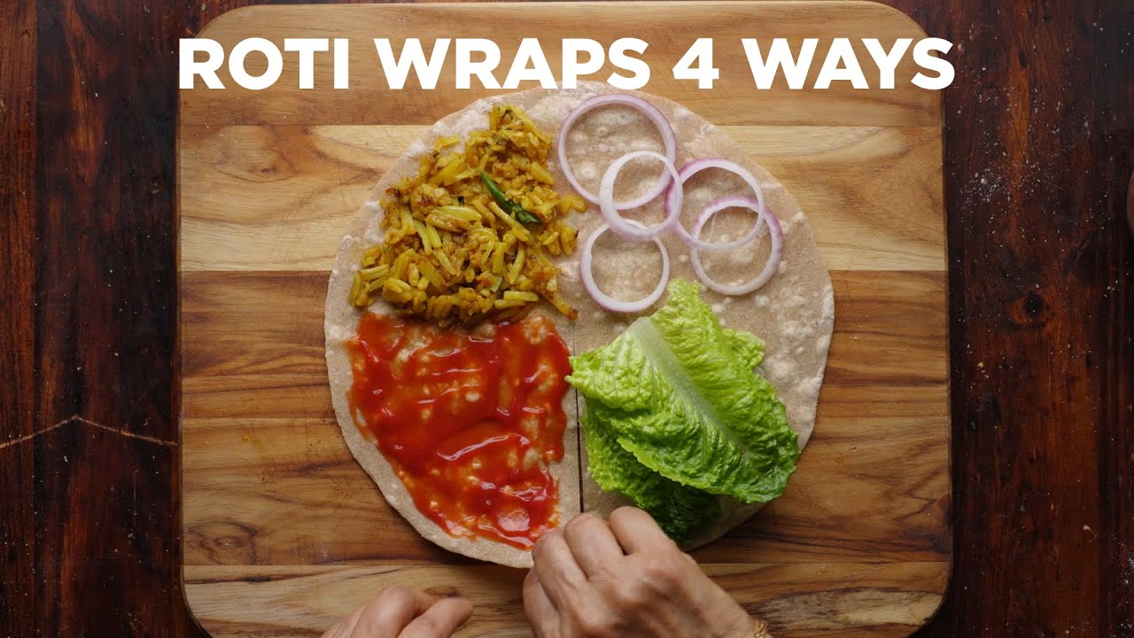 Making Roti Wraps 4 Ways