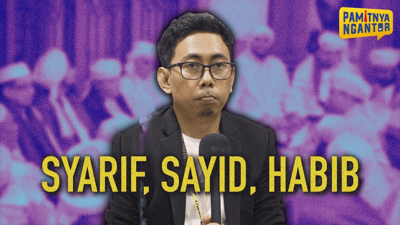 Keturunan Nabi Dipanggil Sayid-Syarif, Bukan Habib?!!