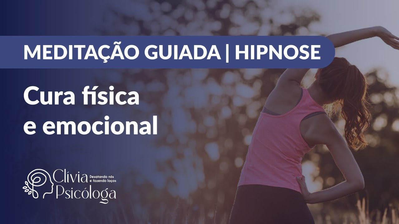 MEDITAÇÃO GUIADA | HIPNOSE PARA CURA FÍSICA E EMOCIONAL