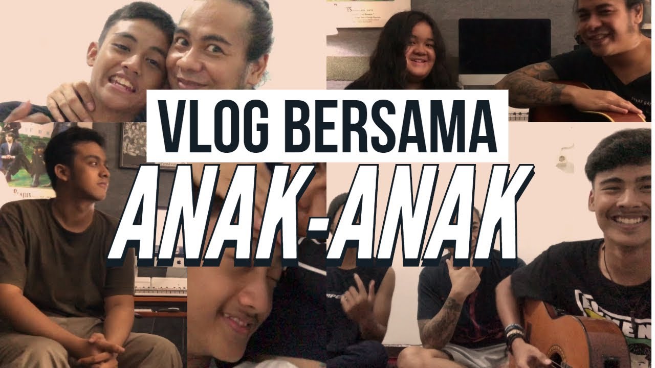 VLOG - Keseharian Papa dan Anak-anak
