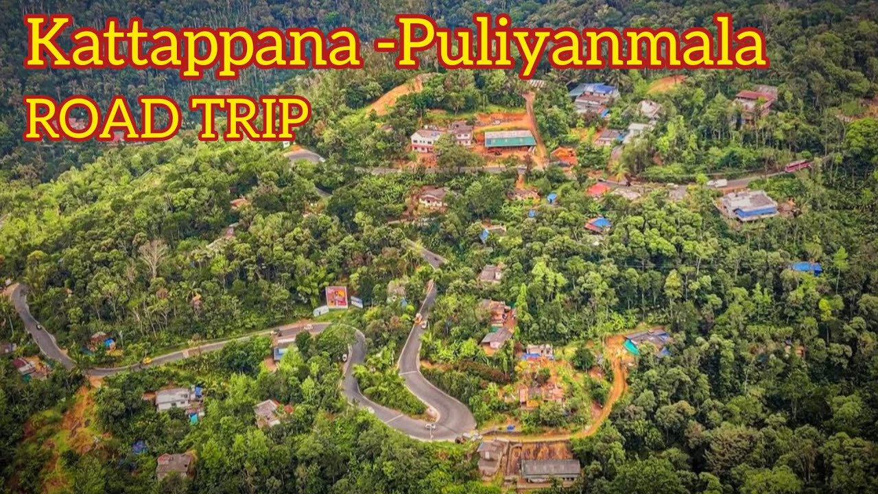 RoadTrip to Kattappana -puliyanmala churam l police valavu l Idukki l Thodupuzha