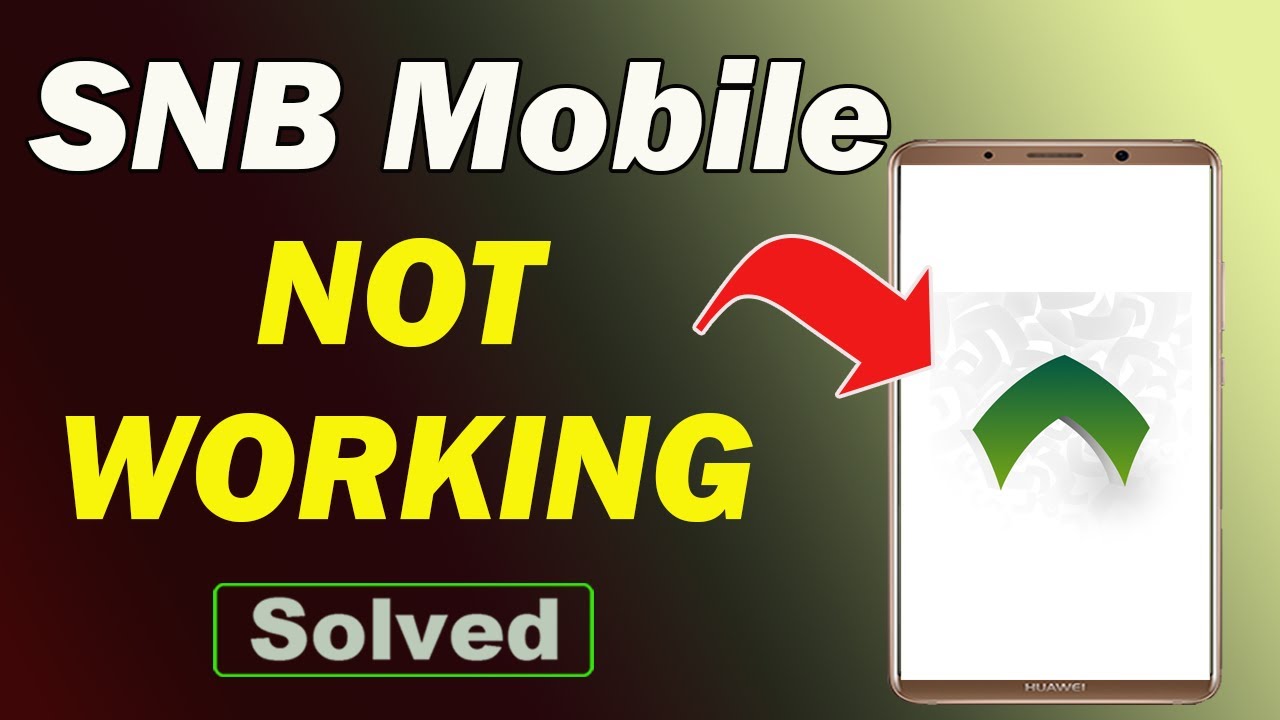 Fix SNB Mobile App Not Working and Not Open Problem in Android Phone