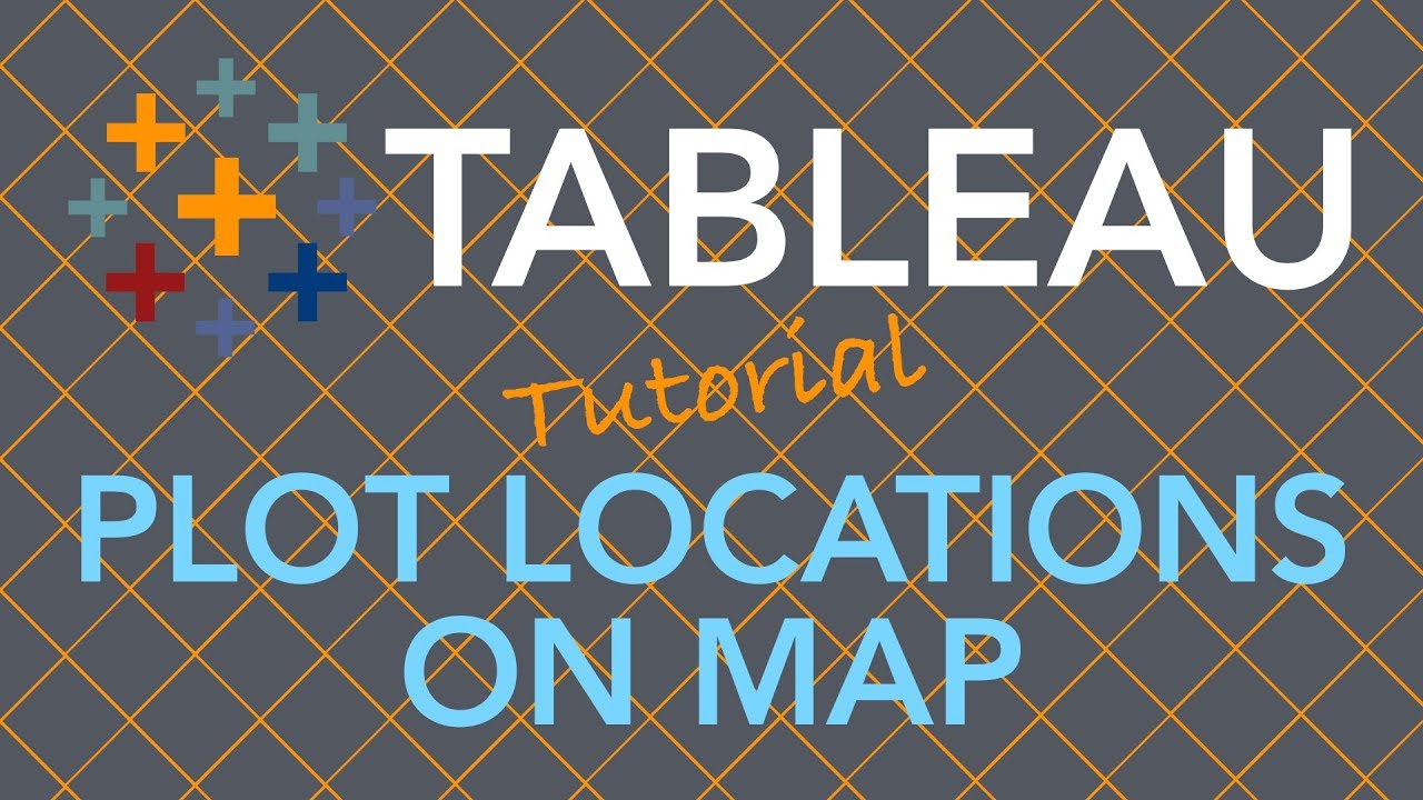 Tableau Plot Locations On Map