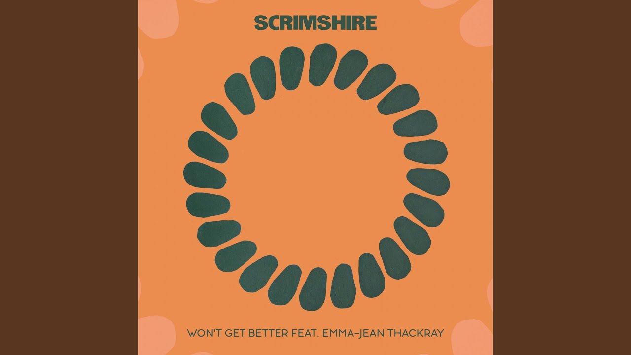 Won't Get Better (feat. Emma-Jean Thackray)