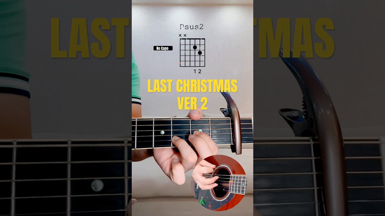 How To Play LAST CHRISTMAS | By Wham | Version 1 & 2 | Use Open Chords 