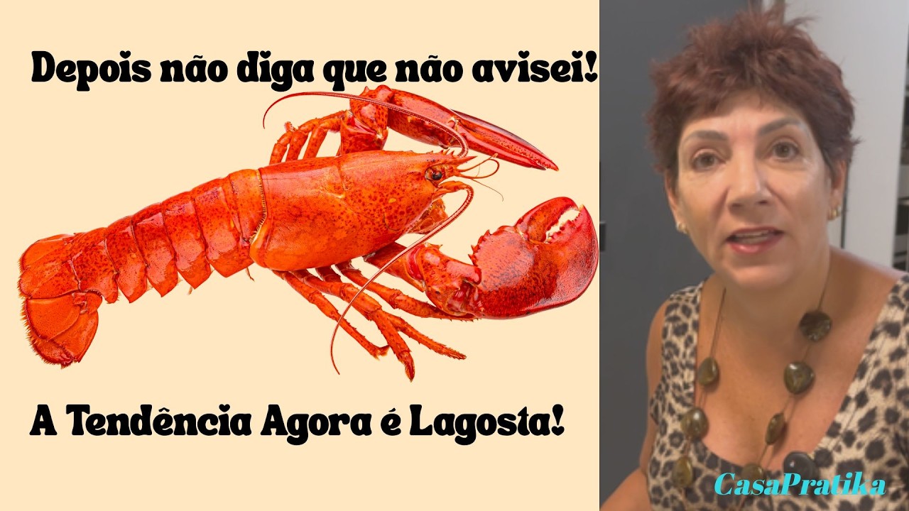 A Tendência Agora é Lagosta!