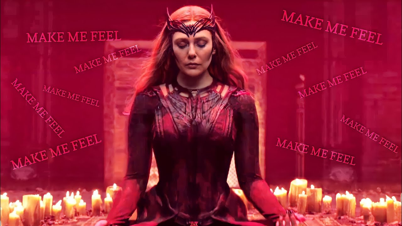 Wanda Maximoff || Make Me Feel