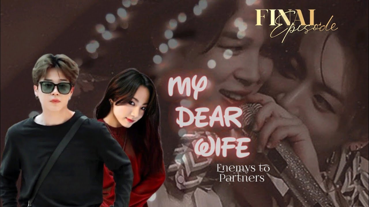 𝐌𝐘 𝐃𝐄𝐀𝐑 𝐖𝐈𝐅𝐄 ❤️ 𝐅𝐈𝐍𝐀𝐋 𝐄𝐏𝐈𝐒𝐎𝐃𝐄💗 #jikook #taekook #taegi #jikookffmalayalam #btsmalayalamfundub #btsff