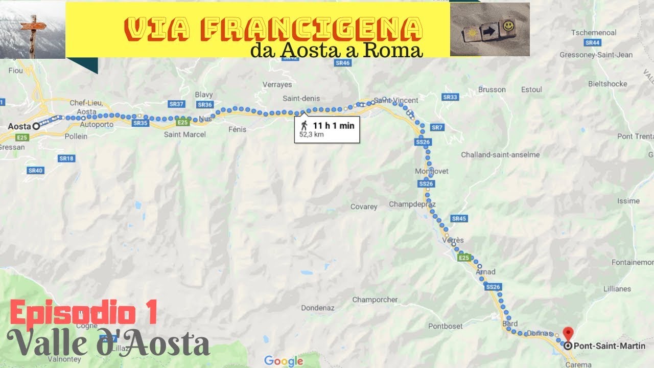 Via francigena da Aosta a Roma /ep.1 :  Valle d'Aosta