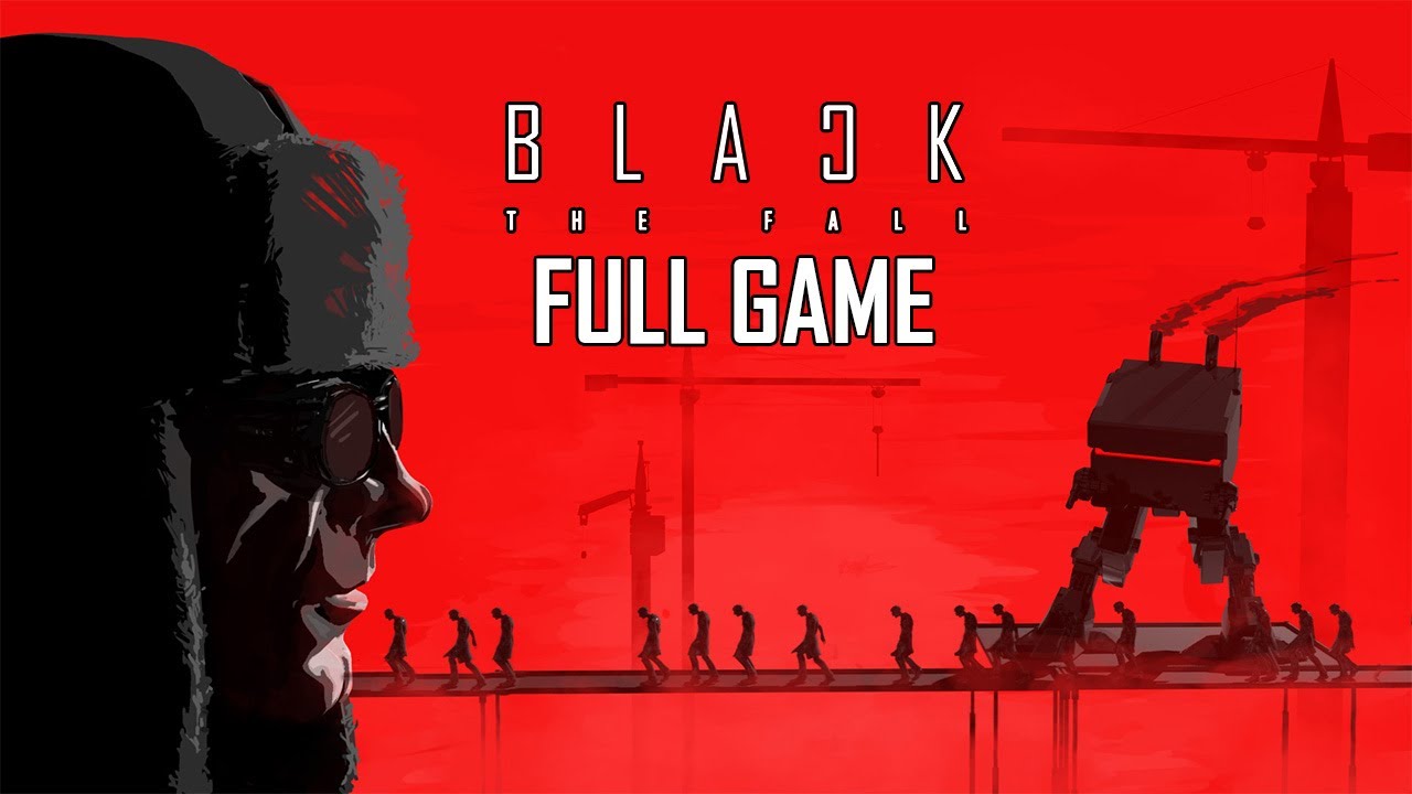 Black The Fall - Let's Play - 