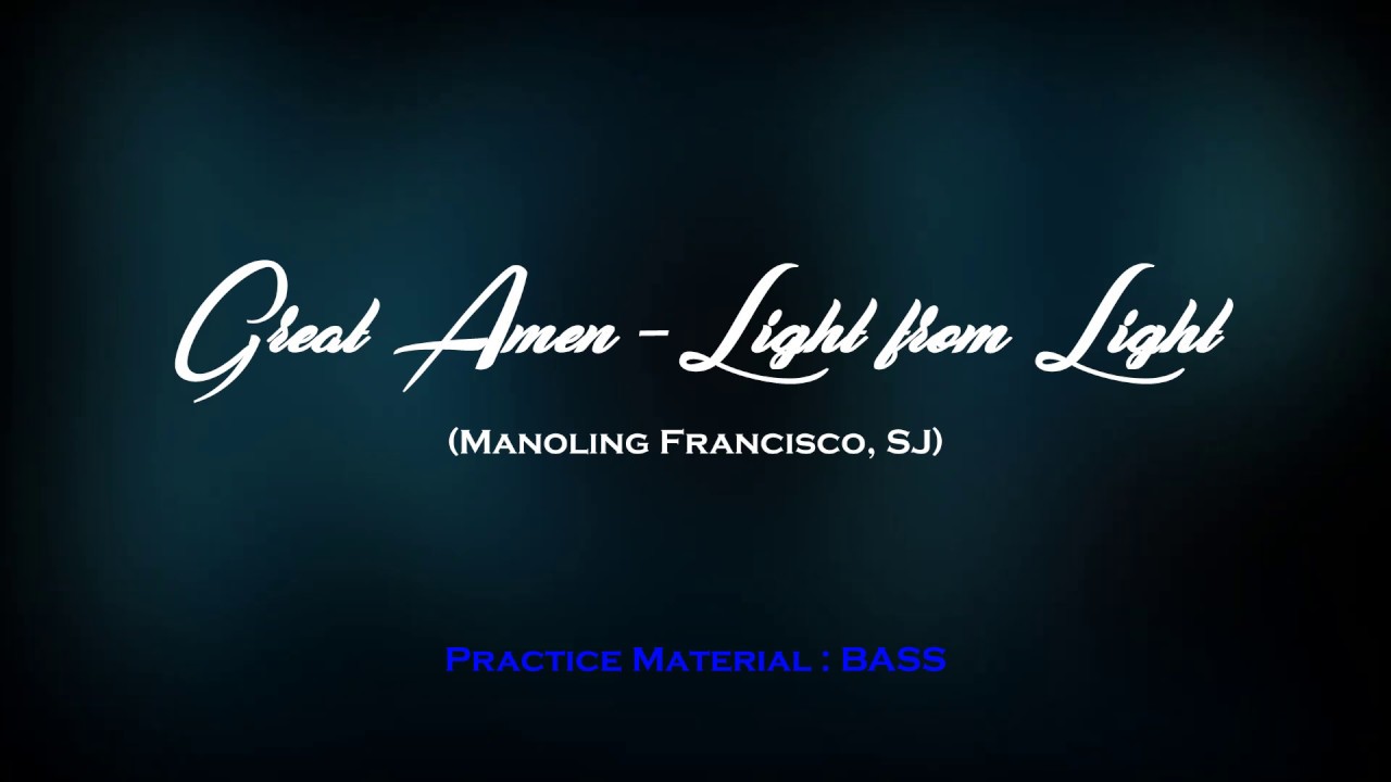 Great Amen : Bass (Light from Light)